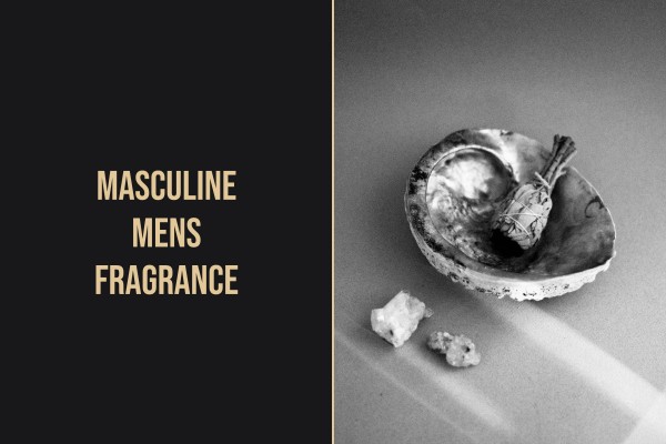 masculine mens fragrance
